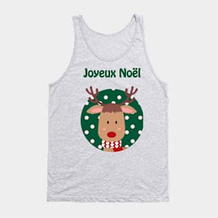 Joyeux Noel - Merry Christmas reindeer wishes (French) Tank Top